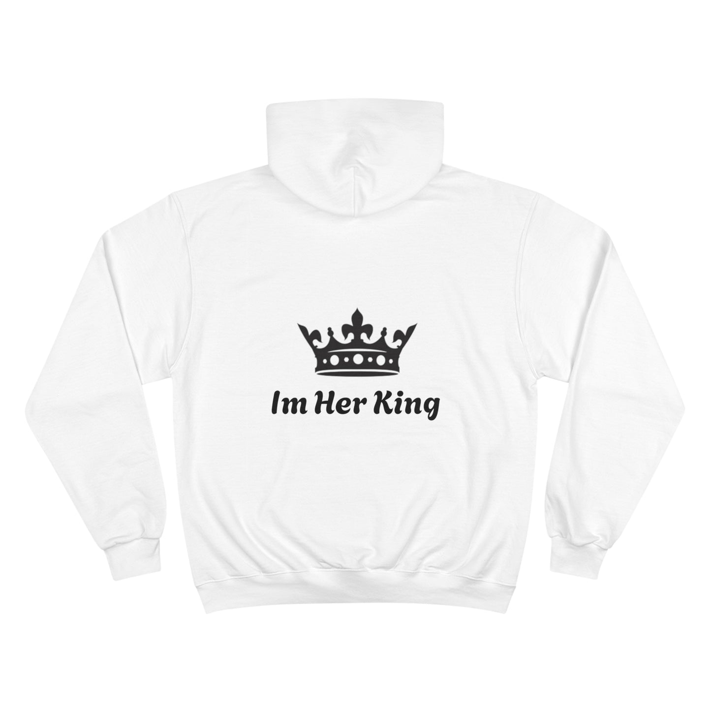 King Crown Champion Hoodie - Im Her King Design